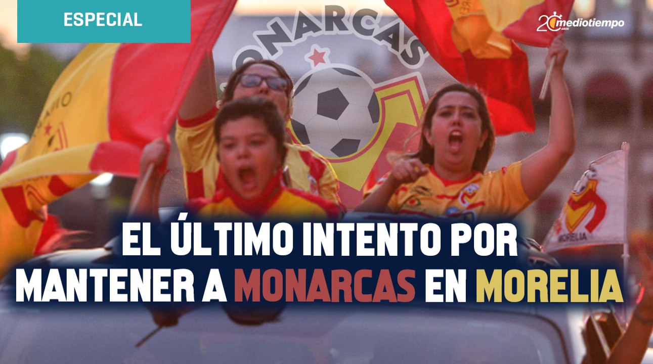El último intento por mantener a Monarcas en Morelia
