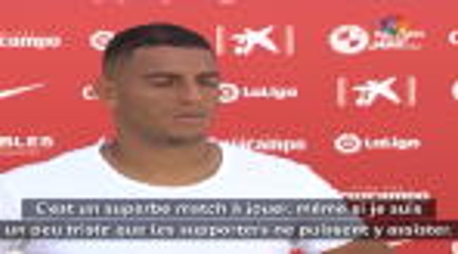 Seville - Diego Carlos : C'est triste de ne pas avoir de supporters pour le derby