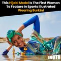 This Hijabi Model Is The First Woman To Feature In Sports Illustrated Wearing Burkini