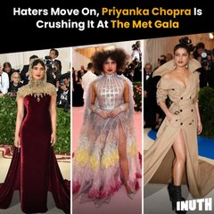 Haters Move On, Priyanka Chopra Is Crushing It At The Met Gala