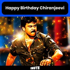Celebrate the Legend! 🎉 Happy Birthday, Chiranjeevi!