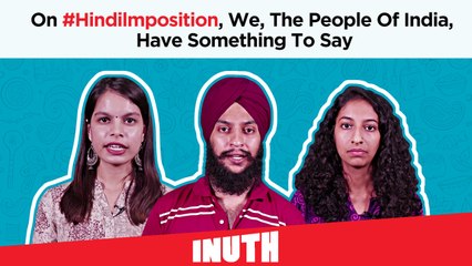 On #HindiImposition, We, The People Of India, Have Something To Say