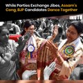 While Parties Exchange Jibes, Assam's Cong, BJP Candidates Dance Together