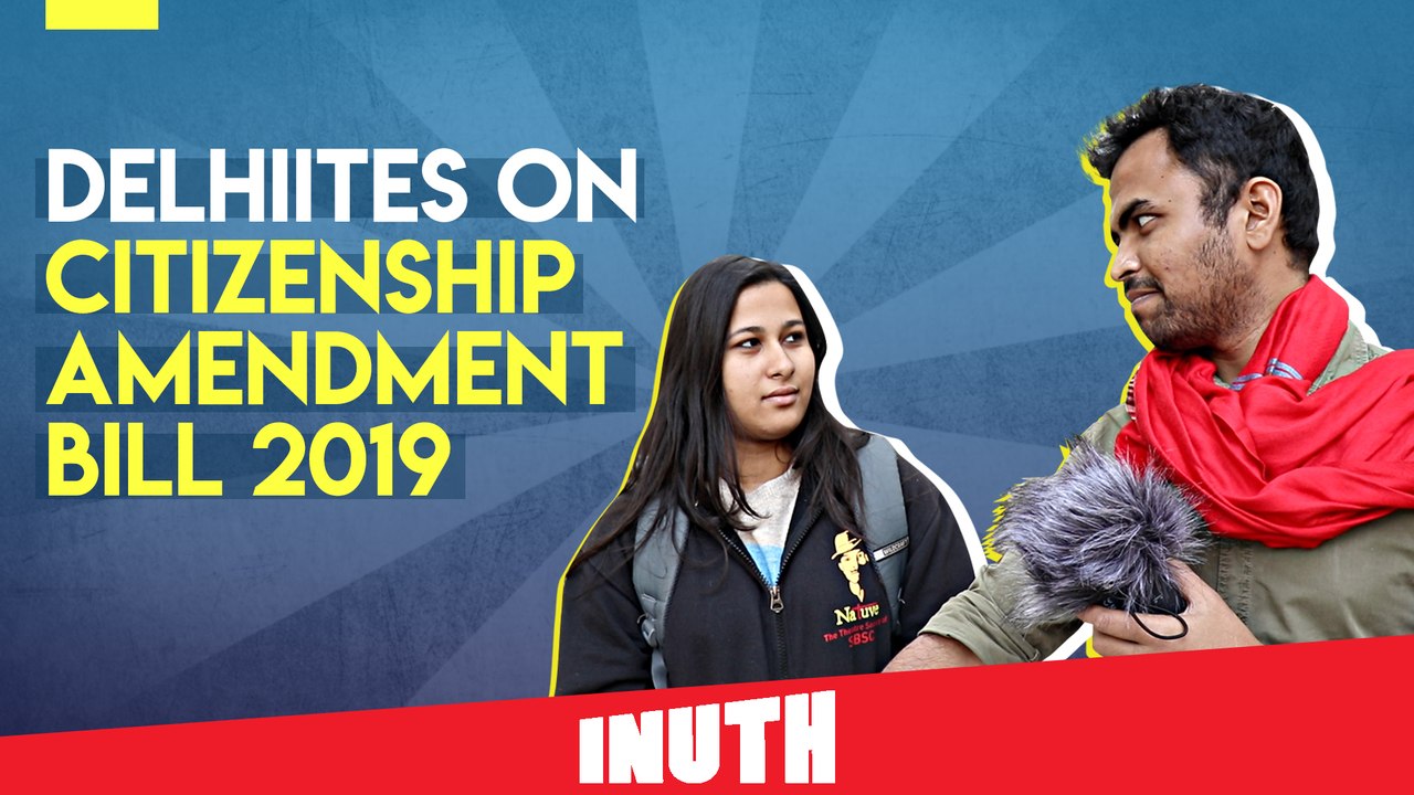 Delhiites On Citizenship Amendment Bill 2019