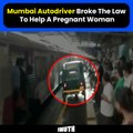 Mumbai Autodriver Broke The Law To Help A Pregnant Woman