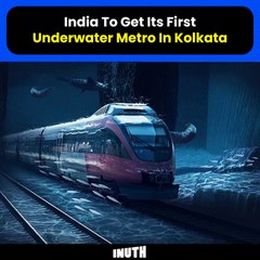 India To Get Its First Underwater Metro In Kolkata