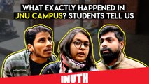 What Exactly Happened In JNU Campus? Students Tell Us