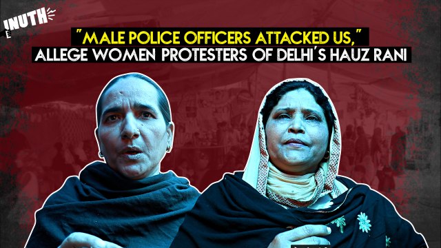 Male Police Officers Attacked Us, Allege Woman Protesters Of Delhi's Hauz Rani