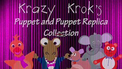Krazy Krok's Puppet and Puppet Replica Collection (As of 3-11-2020) in G Major 12