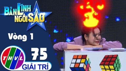 Bản lĩnh ngôi sao - Tập 75: Vòng 1 - Ai nhanh hơn