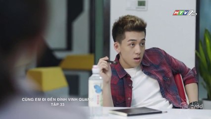 Xem Phim - Cùng Em đi đến đỉnh Vinh Quang Tập 33