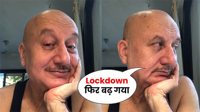 Anupam Kher REACTS On Lockdown Extension