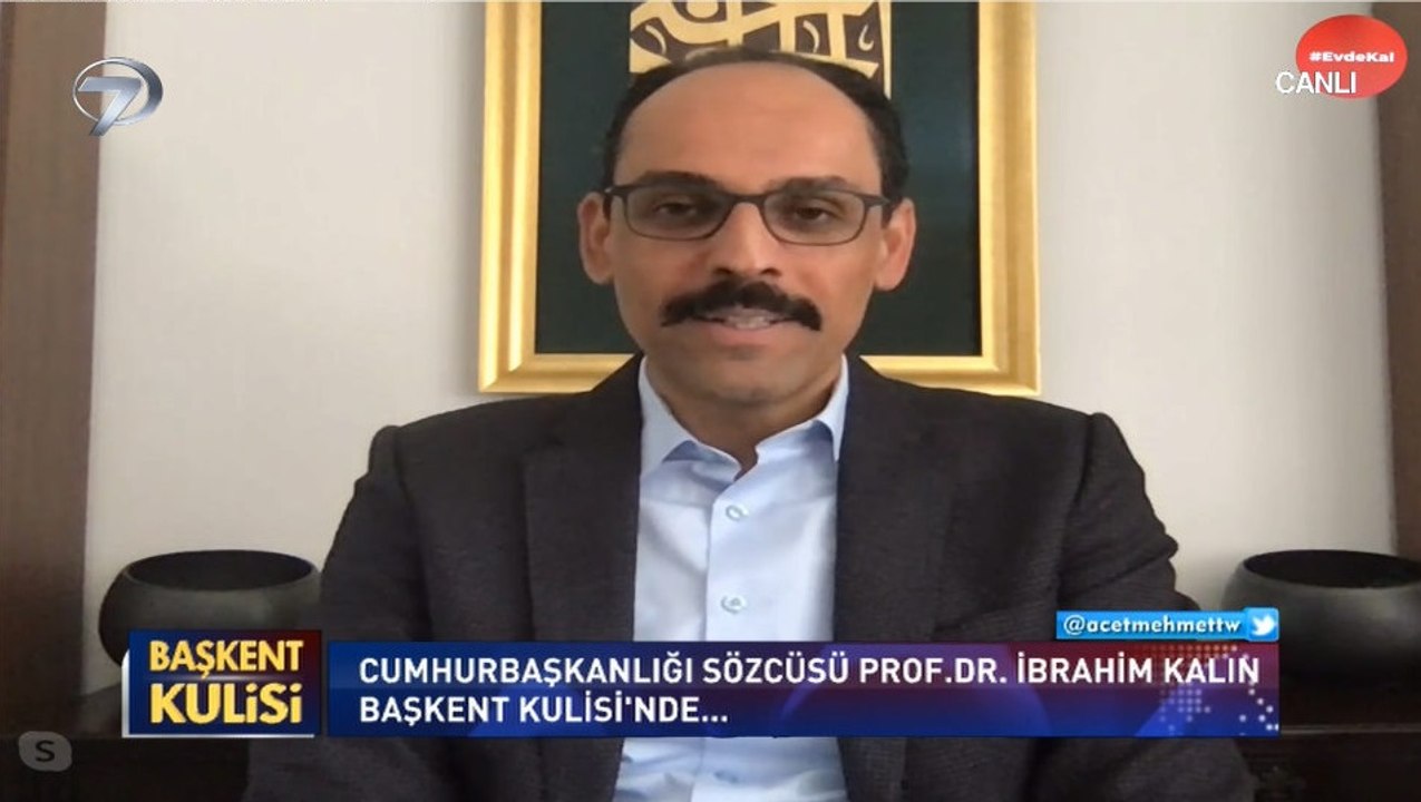 Başkent Kulisi - İbrahim Kalın - 31 Mayıs 2020
