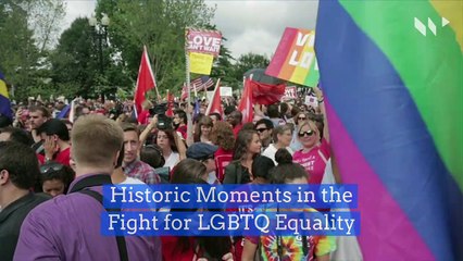 Historic Moments in the Fight for LGBTQ Equality