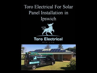Toro Electrical For Solar Panel Installation in Ipswich