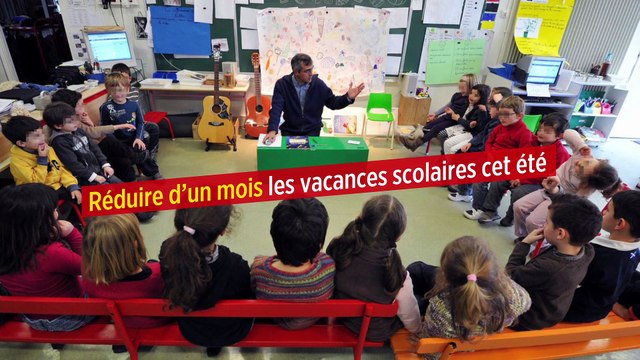 Réduire d’un mois les vacances scolaires cet été
