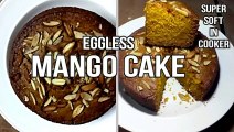 MANGO CAKE RECIPE, EGGLESS MANGO CAKE, MANGO CAKE IN COOKER, MANGO RAVA / SUJI CAKE