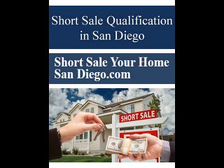 Short Sale Qualification in San Diego