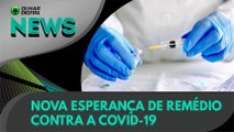 Ao vivo | Nova esperança de remédio contra a covid-19 | 01/06/2020 #OlharDigital (247)