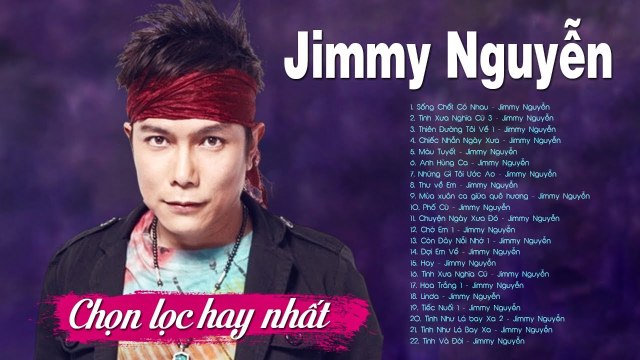 Sống Chết Có Nhau, Tình Xưa Nghĩa Cũ - Jimmy Nguyễn - Khóc Ngất Về Đêm Khi Nghe Những Bài Hát Này