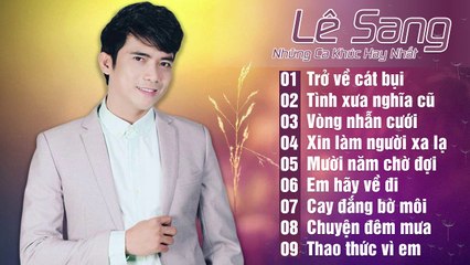 Liên Khúc Bolero Trữ Tình Hay Da Diết - Lê Sang Bolero 2019