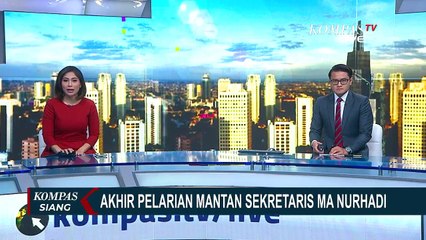 3 Bulan Jadi Buronan KPK, Ini Akhir Pelarian Nurhadi