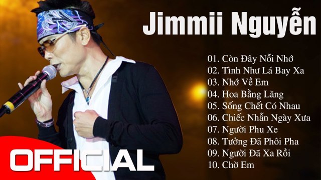 Gục Ngã Khi Nghe Những Ca Khúc Này - 10 Tuyệt Phẩm Để Đời Của Jimmii Nguyễn Nhạc Trẻ Xưa Hay Nhất