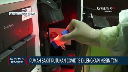 Rumah Sakit Rujukan Covid-19 di Jember Dilengkapi Mesin TCM