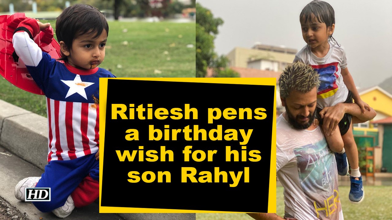 Ritiesh pens a birthday wish for his son Rahyl
