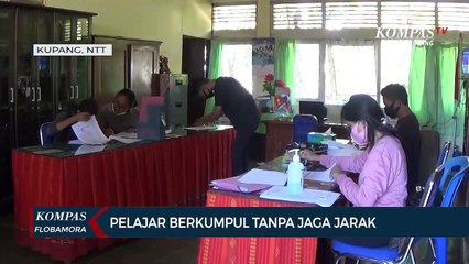 Tải video: Urus Surat Keterangan Lulus, Pelajar di Kupang Abaikan Protokol Kesehatan