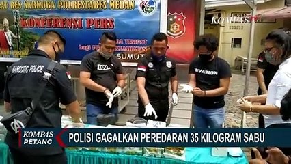 Diduga Kuat Berasal dari Malaysia, Polisi Gagalkan Upaya Peredaran 35kg Sabu