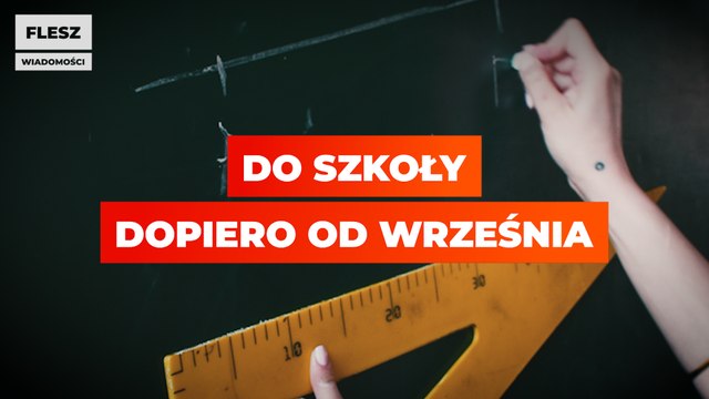 Uczniowie pójdą do szkoły dopiero od września