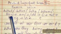Present imperfect tense passive voice in hindi with examples, Passive voice of present imperfect tense,Present imperfect tense passive voice in hindi,Passive voice of present imperfect tense explained in hindi,How to learn passive voice present imperfect