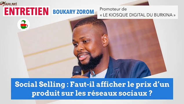 Vente sur les réseaux sociaux : Faut-il afficher les prix des produits ou pas ? Réponse avec le Blogueur Boukary Zorom