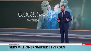 COVID-19; Seks millioner smittede i verden & under 100 er nu indlagt i Danmark | TV Avisen | DRTV @ Danmarks Radio