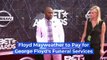 Floyd Mayweather to Pay for George Floyd's Funeral Services