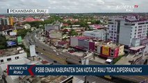 PSBB Enam Kabupaten Dan Kota Di Riau Tidak Diperpanjang