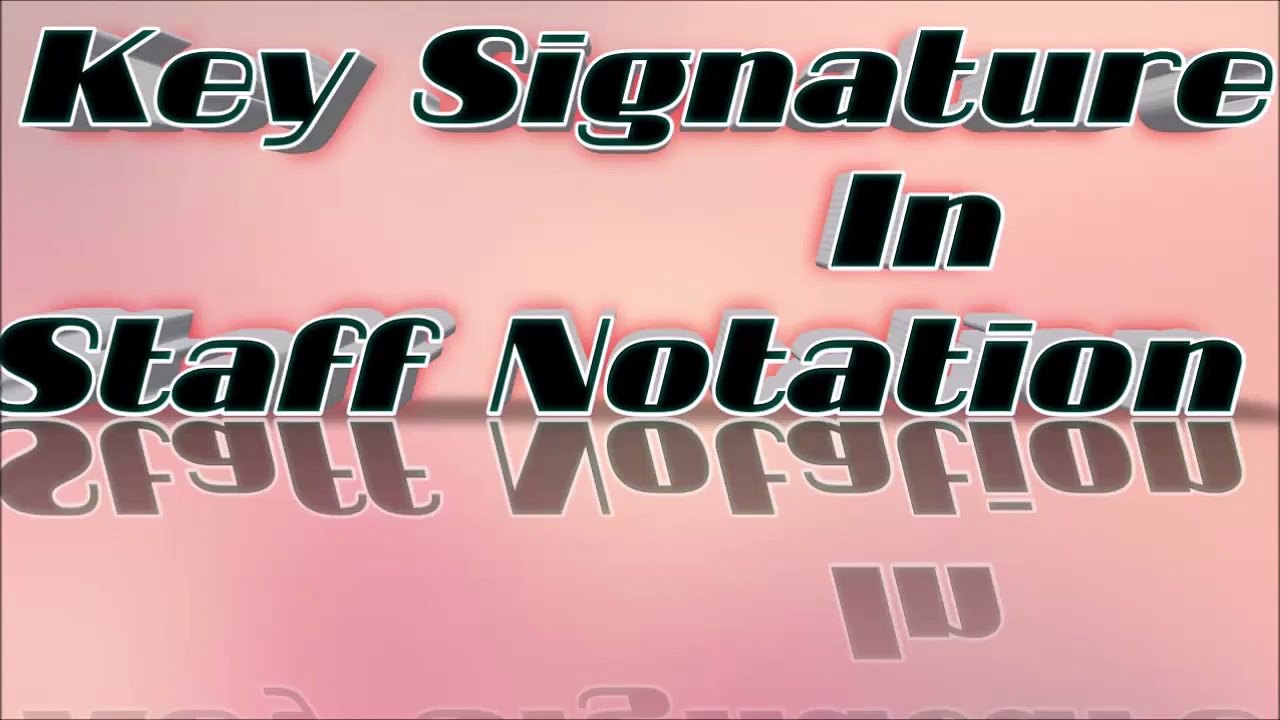 Key Signature in Staff Notation with Symbols