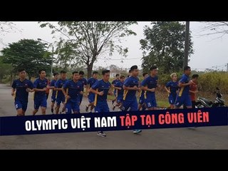 Olympic Việt Nam phải tập luyện tại công viên trên đất Indonesia | HAGL Media