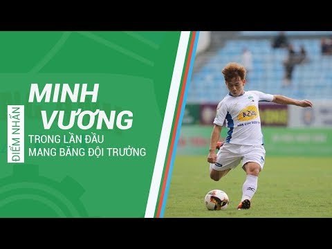 HAGL Media | Màn trình diễn ấn tượng của Minh Vương trong trận đầu mang băng đội trưởng