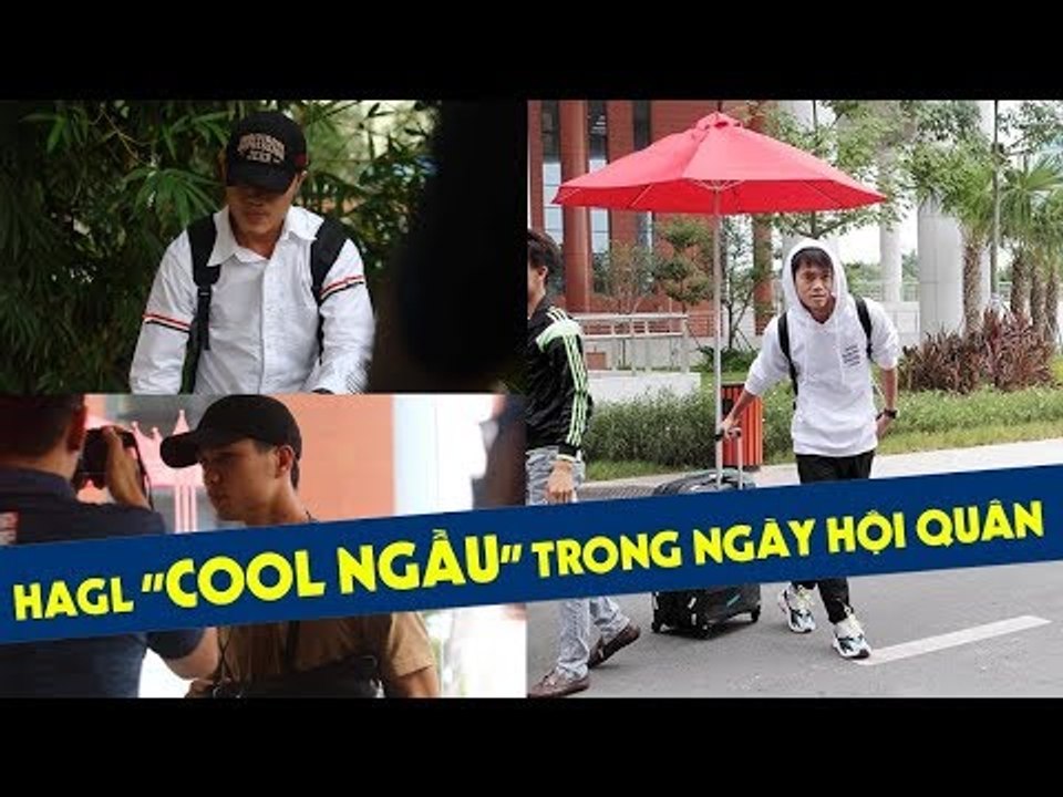 Dàn  sao HAGL xuất hiện ''cool ngầu'' trong ngày hội quân chuẩn bị cho AFF CUP 2018 | HAGL Media