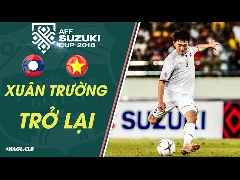 Xuân Trường trở lại không thể ngoạn mục hơn trong trận đầu ra quân AFF CUP 2018 | HAGL Media