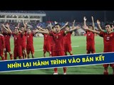 Cùng nhìn lại hành trình vào bán kết của đội tuyển Việt Nam tại AFF CUP 2018