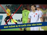 Trọng tài CƯỚP đi bàn thắng của Văn Toàn trong trận đấu giữa Việt Nam và Myanmar | HAGL Media