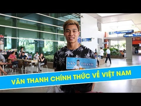 Văn Thanh chính thức về nước, bình phục hoàn toàn chấn thương | HAGL Media