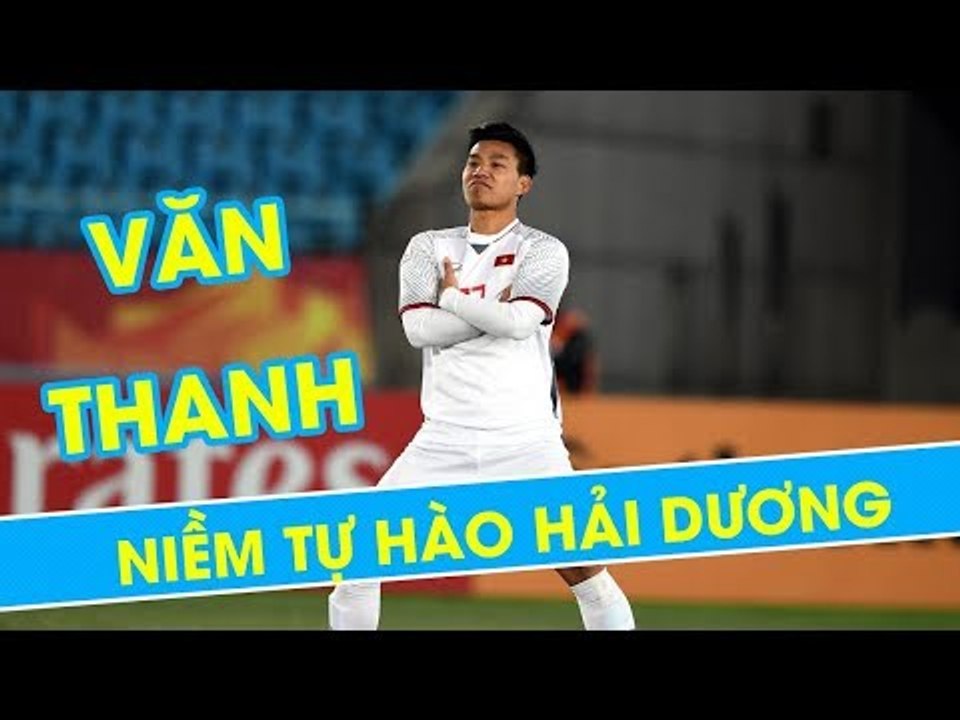 Viết cho Văn Thanh, chàng trai Hải Dương đầy bả...