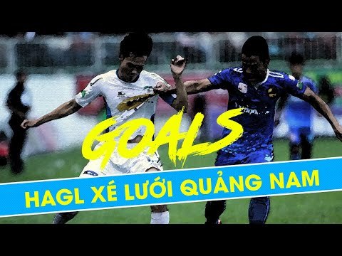 Các pha lập công của HAGL trên sân Tam Kỳ mùa giải 2018 | HAGL Media