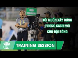 NÓNG: HLV Lee Tae Hoon chia sẻ về kế hoạch giúp HAGl có bước đột phá trong thời gian tới