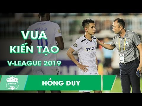 Bất ngờ vua kiến tạo V-league 2019: Nguyễn Phong Hồng Duy (sau 12 vòng đấu)