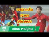 CÔNG PHƯỢNG| Những siêu phẩm làm nên tên tuổi trong màu áo đội tuyển quốc gia | HAGL FC